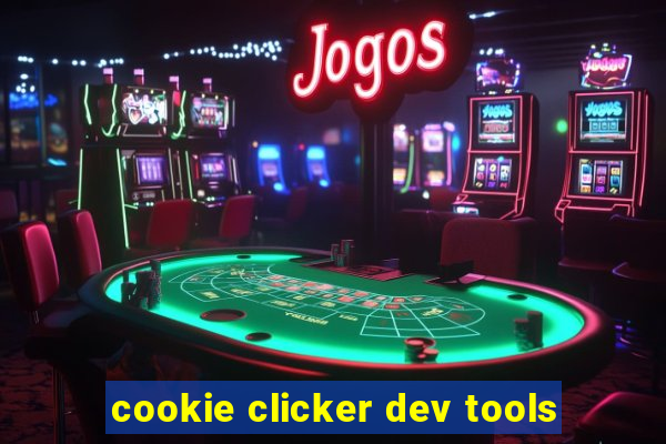 cookie clicker dev tools